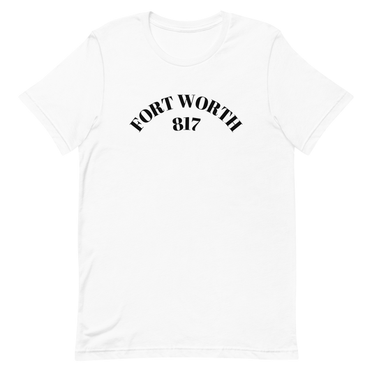 Fort Worth 817 BLK font WHT outline Unisex t-shirt
