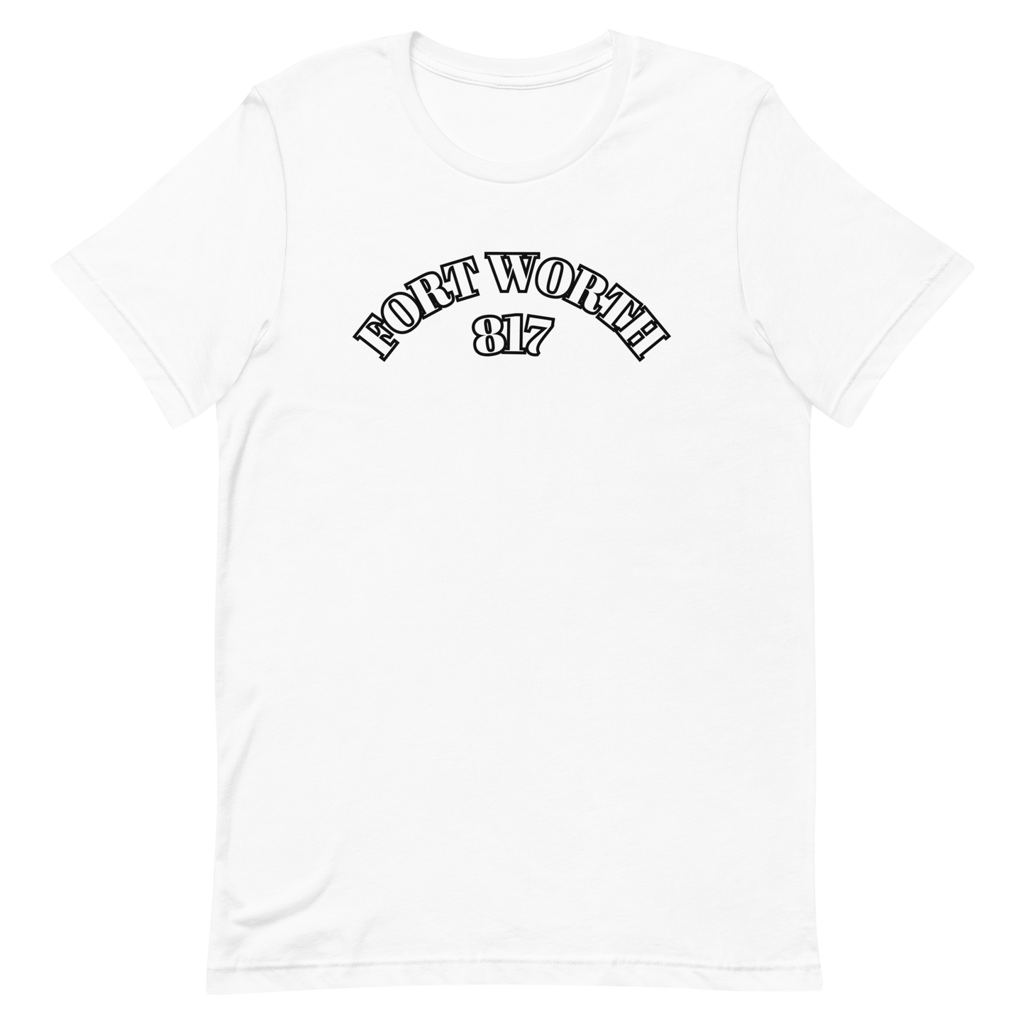 Fort Worth 817 WHT font BLK outline Unisex t-shirt